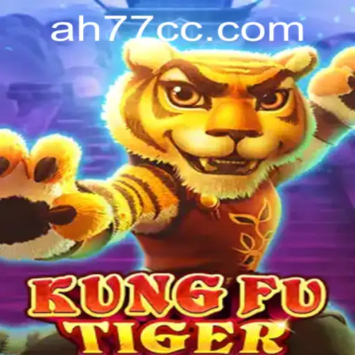 KungFuTiger: Unleashing the Power of AH77 in the Gaming Realm